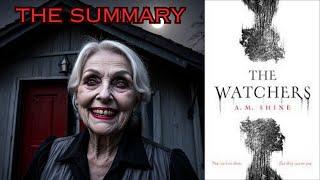 Summary of The Watchers by A.M. Shine
