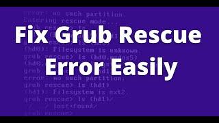 Fix Grub Rescue within 2 Minutes