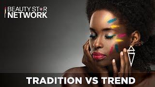 Tradition Vs Trend  Sir John Beauty Star Sessions  American Beauty Star