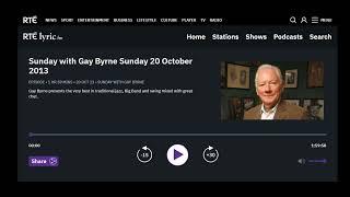 Sunday with Gay Byrne  20 October 2013  RTÉ Lyric FM