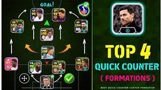 Top 4 Quick Counter Best Formations In eFootball 2024 🫣  New Quick Counter Best Formation ️