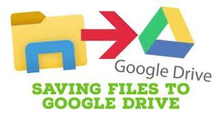 How to Save files to Google Drive