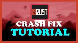 Rust - Fix CrashingFreezing - TUTORIAL  2022