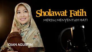 Sholawat Fatih Merdu Menyentuh Hati Sholawat Pembuka Kebaikan Dian Agustin Official Music Video