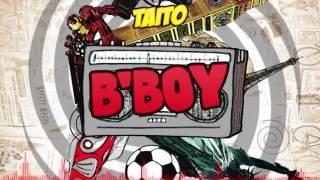 TAITO - BBoy Original Mix