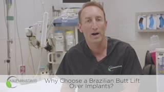 Why Choose a Brazilian Butt Lift over Implants?