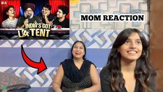 MOM REACTION ON INDIA’S GOT LALENT SAMAY RAINA  BINDASS GIRL