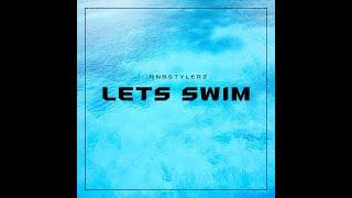 Rnbstylerz -  Lets Swim