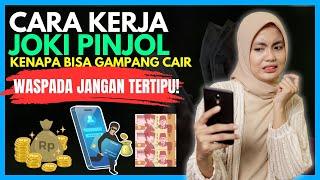 CARA KERJA JOKI PINJOL KENAPA BISA GAMPANG CAIR  WASPADA JANGAN TERTIPU 