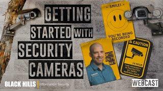 Getting Started with Security Cameras  With Ralph May