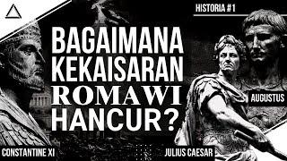 Sejarah Jatuhnya Kerajaan TERBESAR Dan TERKUAT Di DUNIA  Kekaisaran Romawi  Historia #1