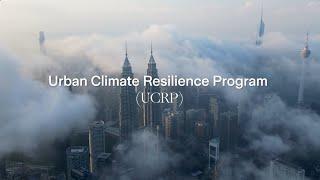 Urban Climate Resilience Program UCRP  Zurich Malaysia