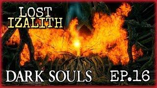 Dark Souls Remastered - Ep.16 - Lost Izalith Gets Wrecked