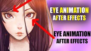  2024  HOW TO EYE ANIMATION AFTER EFFECTS TUTORIAL 