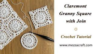 Claremont Crochet Motif & Join - Video Tutorial