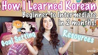 How I Learned Korean  Absolute Beginner to Intermediate in 2 Months