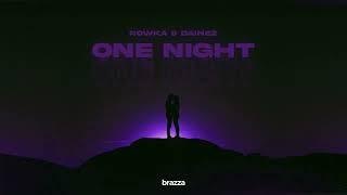 ROWKA & Dainez - One Night