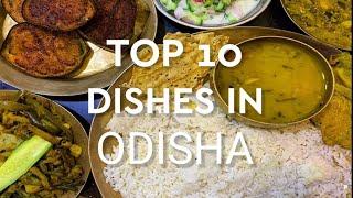 Top 10 Best Dishes In Odisha  Best foods in Odisha