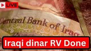 Iraqi Dinar RV Done Today Iraqi Dinar News Today