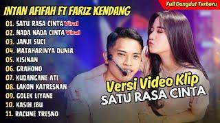 Intan Afifah Ft Fariz Kendang - SATU RASA CINTA - NADA NADA CINTA  FULL DANGDUT KOPLO TERBARU