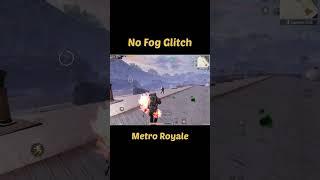 Metro Royale  No Radiation fog Glitch