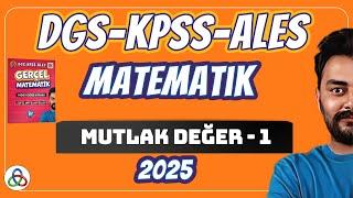 MUTLAK DEĞER  1. Video  DGS-KPSS-ALES Matematik  2024 