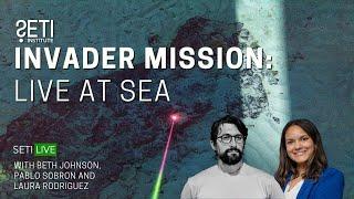 SETI Live InVADER Mission Live at Sea