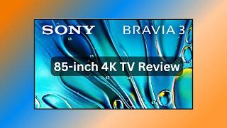 Sony Bravia 3  85-inch 4K LED TV Review - Is it worth it?