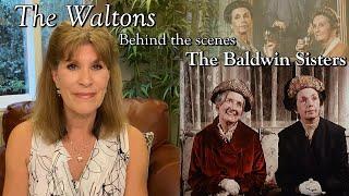 The Waltons - The Baldwin Sisters & Jonathan Frakes  - behind the scenes with Judy Norton