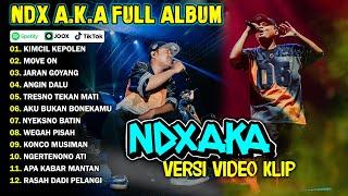 NDX AKA FULL ALBUM TERBARU VIRAL 2024  KIMCIL KEPOLEN MOVE ON