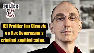 FBI Profiler Jim Clemente on Rex Heuermanns criminal sophistication