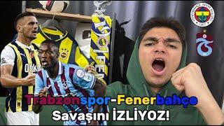 EN KRİTİK MAÇ TRABZONSPOR FENERBAHÇE SAVAŞINI İZLİYOZ