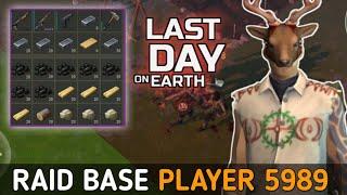 LAST DAY ON EARTH SURVIVAL - RAID PLAYER5989S BASE