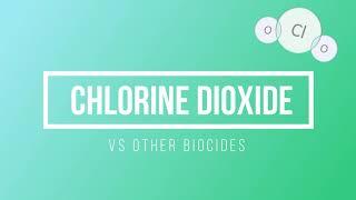 Chlorine Dioxide Vs Other Biocides