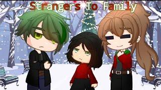 Strangers To Family II Original II Gcmm II Christmas special