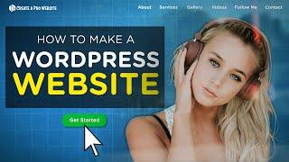 How to Make a WordPress Website  2020 Step-By-Step Guide for Beginners