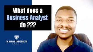 What does a Business Analyst do  BA Roles and Responsibilities