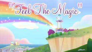 Feel The Magic SONG LYRICS  My Little Pony Tell Your Tale