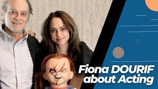 OCTOBER 30 - Fiona DOURIF about Acting