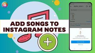 How to Add Songs on Instagram Notes in 2024 New Update I Net Nimble