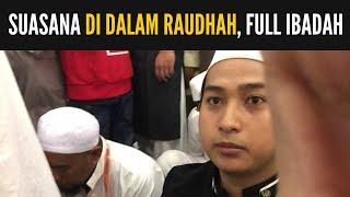 Suasana di dalam Raudhah Ibadah Shalat Zikir Baca Alquran dan Shalawat - DAILYVLOG