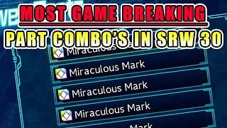 TOP 4 MOST GAME BREAKING Part Combos in SRW 30  Super Robot Wars 30