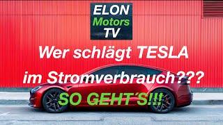 Wer und wie schlägt man TESLA im Stromverbrauch?