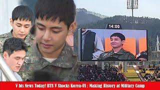 V bts News Today BTS V Shocks Korea-US  Making History at Military Camp