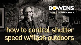 Ask TeamBowens The Importance of Controlling Shutter Speed with Flash Outdoors