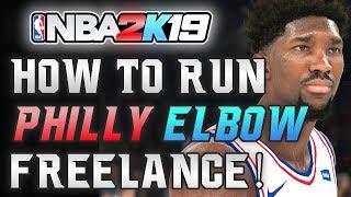 NBA 2K19 Tutorial - How To Run PHILLY ELBOW Freelance  2K Film Room