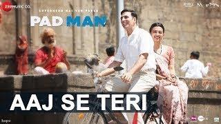 AAJ SE TERI  PadMan  In Cinemas February 8