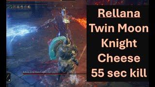 Rellana Twin Moon Knight Cheese killed in 55 seconds solo