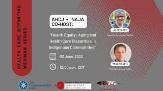 Health Equity Aging and Health Care Disparities in Indigenous Communities