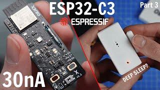 ESP32-C3 based Smart DoorWindow sensor  DEEP SLEEP 30nA?  Long battery life 510 years